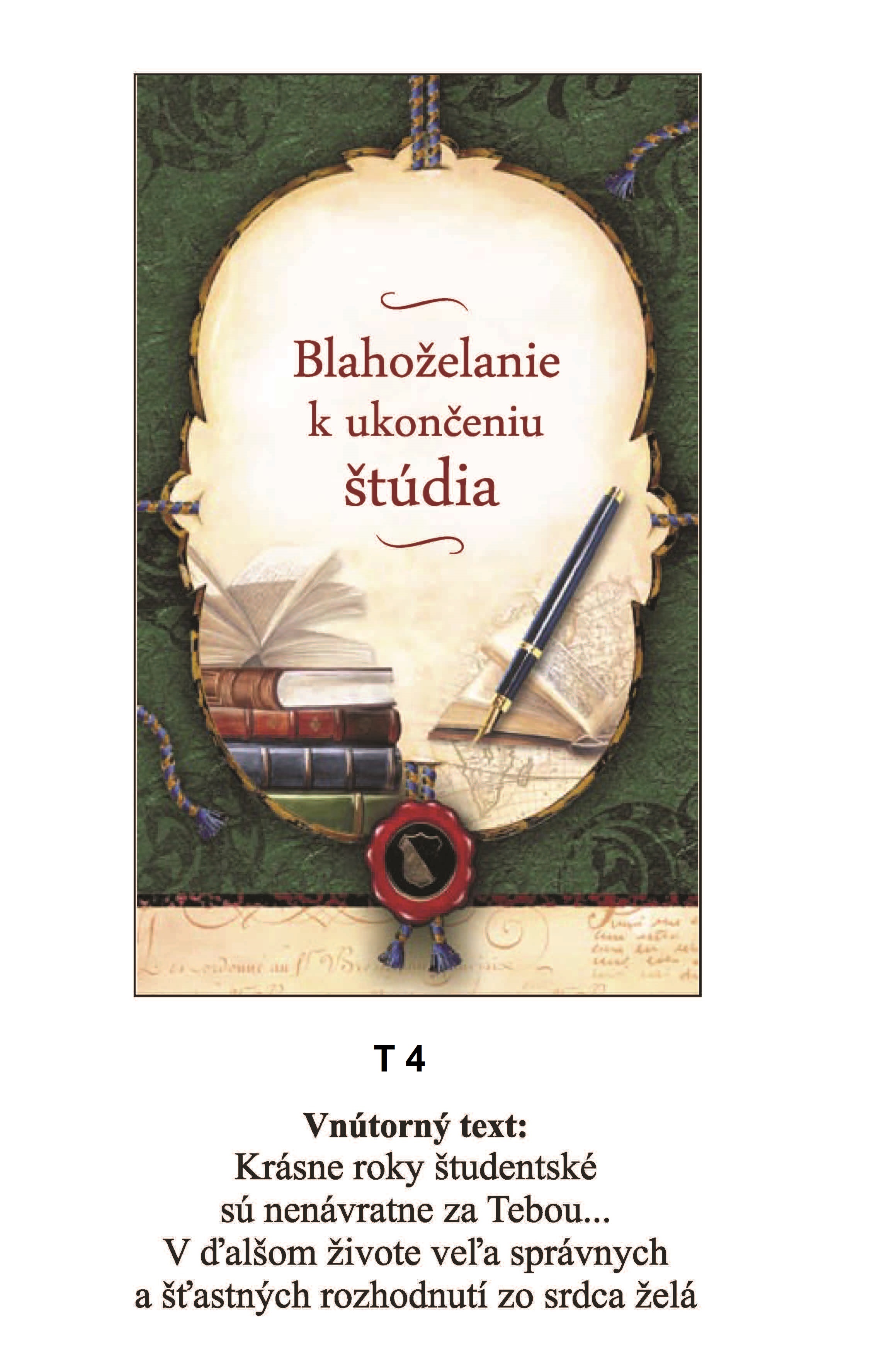 Blahoprajná karta T4 - K ukončeniu štúdia