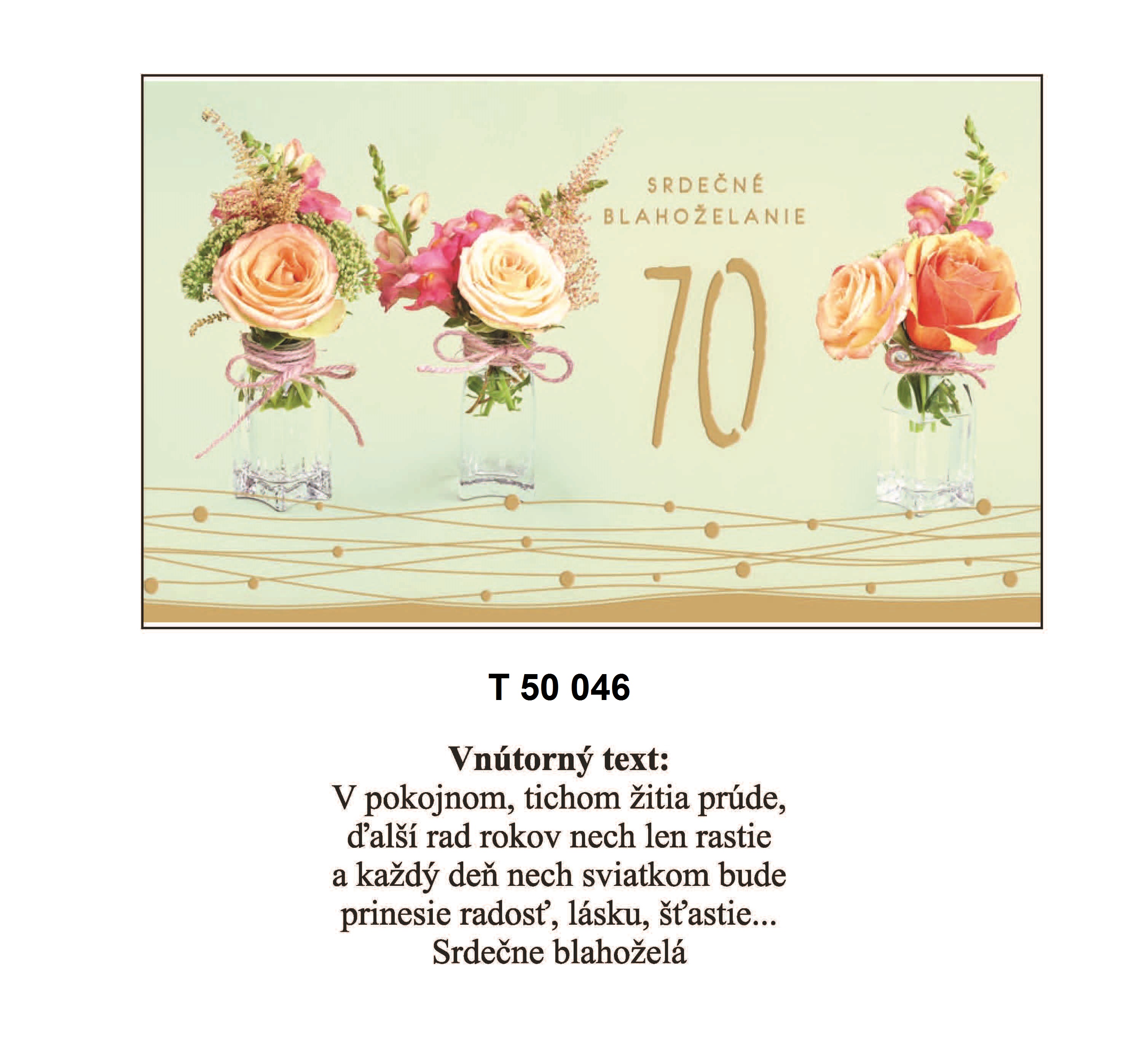 Blahoprajná karta T 50 046 - k narodeninám rok 70